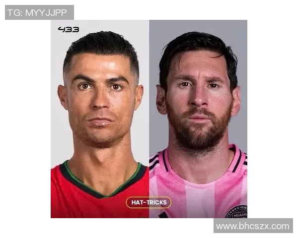 梅西与C罗:两代足球巨星的辉煌对比与巅峰较量 梅西与C罗:两代足球巨星的辉煌对比与巅峰较量